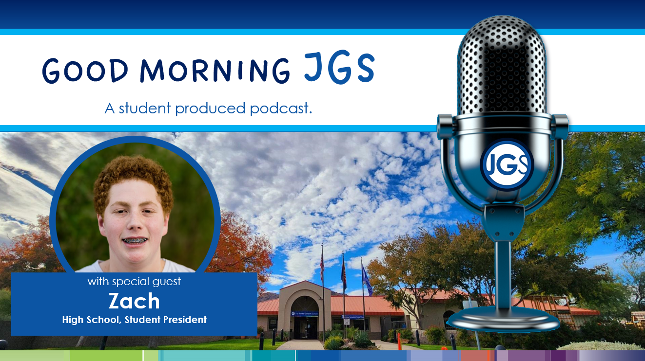 Title graphic for Good Morning JGS, episode 12 featuring Student Body President at JGS.